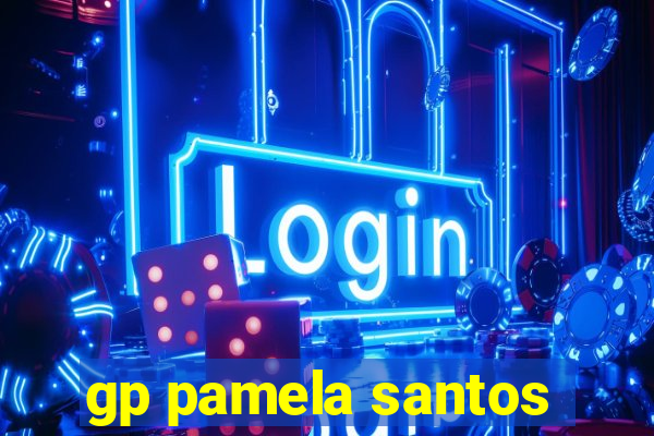 gp pamela santos